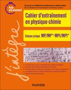 Couverture du livre « Cahier d'entrainement en physique-chimie MP-MPI » de Colas Bardavid aux éditions Dunod