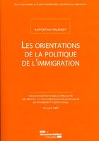 Couverture du livre « Les orientations de la politique de l'immigration ; rapport du parlement (édition 2008) » de  aux éditions Documentation Francaise