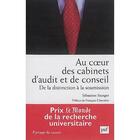 Couverture du livre « Au coeur des cabinets de conseil et d'audit ; de la distinction à la soumission » de Sebastien Stenger aux éditions Puf