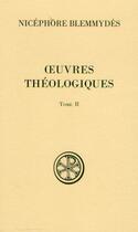 Couverture du livre « Oeuvres théologiques Tome 2 » de Nicephore Blemmydes aux éditions Cerf