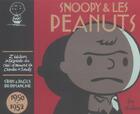 Couverture du livre « Snoopy et les Peanuts : Intégrale vol.1 : 1950-1952 » de Charles Monroe Schulz aux éditions Dargaud