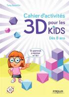 Couverture du livre « Cahier d'activités 3D » de Tony Bassette aux éditions Eyrolles