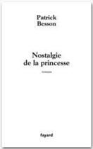 Couverture du livre « Nostalgie de la princesse » de Pascal Besson et Eric Engelvin aux éditions Fayard