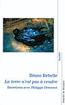 Couverture du livre « Terre N'Est Pas A Vendre (La) » de Bruno Rebelle aux éditions Desclee De Brouwer