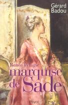 Couverture du livre « Renee pelagie, marquise de sade » de Gerard Badou aux éditions Payot