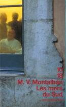 Couverture du livre « Les mers du Sud » de Manuel Vazquez Montalban aux éditions 10/18