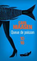 Couverture du livre « Queue de poisson » de Carl Hiaasen aux éditions 10/18