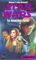 Couverture du livre « Star wars t.5 ; la crise de la flotte noire t.2 ; le bouclier furtif » de Michael P. Kube-Mcdowell aux éditions Fleuve Editions