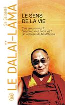 Couverture du livre « Le sens de la vie » de Dalai-Lama aux éditions J'ai Lu