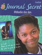 Couverture du livre « Journal secret t.12 ; mélodie des îles » de Gudule aux éditions J'ai Lu