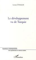 Couverture du livre « Le développement vu de Turquie » de Levent Unsaldi aux éditions L'harmattan