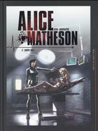 Couverture du livre « Alice Matheson Tome 3 : sauvez Amy ! » de Jean-Luc Istin et Zivorad Radivojevic aux éditions Soleil