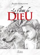 Couverture du livre « Le fléau de Dieu » de Julien Goncalves aux éditions Amalthee