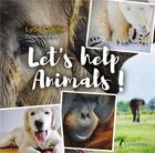 Couverture du livre « Let's help animals ! » de Lydie Colette aux éditions Amalthee