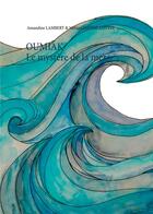 Couverture du livre « Oumiak ; le mystère de la mer » de Amandine Lambert aux éditions Books On Demand