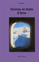 Couverture du livre « Dames et états d'âme » de Pierre Soliva aux éditions Books On Demand