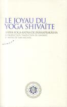Couverture du livre « Le joyau du yoga shivaïte » de Jnanaprakasha aux éditions Almora