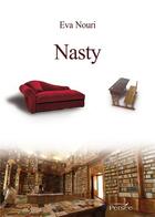 Couverture du livre « Nasty » de Eva Nouri aux éditions Persee