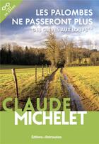 Couverture du livre « Les palombes ne passeront plus » de Claude Michelet aux éditions Les Editions Retrouvees