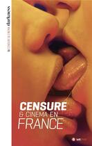 Couverture du livre « Censure & cinéma en France » de  aux éditions Lettmotif