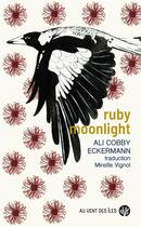 Couverture du livre « Ruby moonlight » de Ali Cobby Eckermann aux éditions Au Vent Des Iles