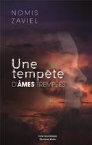 Couverture du livre « Une tempête d'âmes trempées » de Nomis Zaviel aux éditions Editions Maia