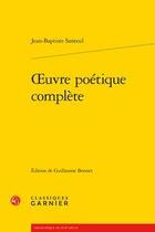 Couverture du livre « Oeuvre poétique complète » de Jean Baptiste Santeul aux éditions Classiques Garnier