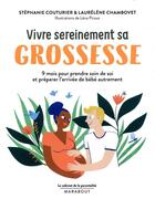 Couverture du livre « Le cabinet de la parentalité : vivre sereinement sa grossesse ; 9 mois pour prendre soin de soi et préparer l'arrivée de bébé autrement » de Stephanie Couturier et Lena Piroux et Laurelene Chambovet aux éditions Marabout