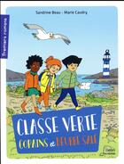 Couverture du livre « Classe verte ; copains et beurre salé » de Sandrine Beau et Marie Caudry aux éditions Belin Education