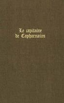 Couverture du livre « Le Capitaine de Capharnaüm » de Ernst Wiechert aux éditions Calmann-levy