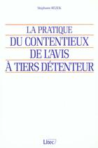Couverture du livre « La pratique du contentieux de l'avis a tiers detenteur » de Stephane Rezek aux éditions Lexisnexis
