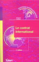 Couverture du livre « Le contrat international (2e edition) (2e édition) » de Stephane Chatillon aux éditions Vuibert