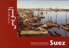 Couverture du livre « Suez histoire et architecture » de Piaton C aux éditions Ifao