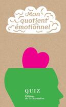 Couverture du livre « Mon quotient émotionnel » de Thomas J. Craughwell aux éditions La Martiniere