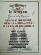 Couverture du livre « La sirène et le dragon ; coffret 6 volumes ; Raison et déraisons dans la construction de la pensée occidentale » de Francine Jaulin-Mannoni aux éditions L'harmattan