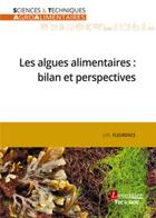 Couverture du livre « Les algues alimentaires : bilan et perspectives » de Joel Fleurence aux éditions Tec Et Doc