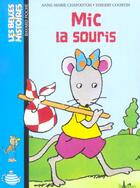 Couverture du livre « Mic La Souris - Ed 2003 » de  aux éditions Bayard Jeunesse