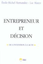 Couverture du livre « Entrepreneur et decision » de Marco/Hernandez aux éditions Eska