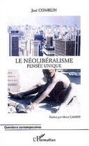 Couverture du livre « Neoliberalisme - pensee unique » de Joseph Comblin aux éditions L'harmattan