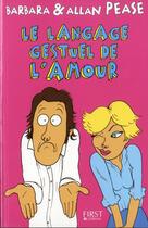 Couverture du livre « Le langage gestuel de l'amour » de Pease aux éditions First