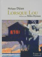 Couverture du livre « Lorsque Lou » de Philippe Djian et Miles Hyman aux éditions Futuropolis