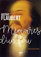 Couverture du livre « Mémoires d'un fou » de Gustave Flaubert aux éditions Mille Et Une Nuits