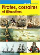 Couverture du livre « Pirates, corsaires et flibustiers » de Patrick Villiers aux éditions Gisserot