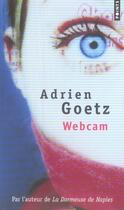 Couverture du livre « Webcam » de Adrien Goetz aux éditions Points