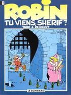 Couverture du livre « Robin Dubois t.17 : tu viens shérif » de Bob De Groot et Turk aux éditions Lombard