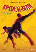 Couverture du livre « Spider-Man : Intégrale vol.1 : 1962-1963 » de Steve Ditko et Stan Lee aux éditions Panini