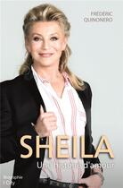 Couverture du livre « Sheila, une histoire d'amour » de Frederic Quinonero aux éditions City