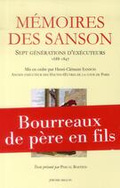 Couverture du livre « Mémoires des Sanson ; sept générations d'exécuteurs 1688-1847 » de Henri-Clement Sanson aux éditions Millon