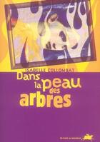 Couverture du livre « Dans la peau des arbres » de Isabelle Collombat aux éditions Rouergue