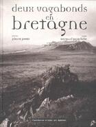 Couverture du livre « Deux vagabonds en Bretagne » de Pierre Josse et Bernard Pouchele aux éditions Terre De Brume